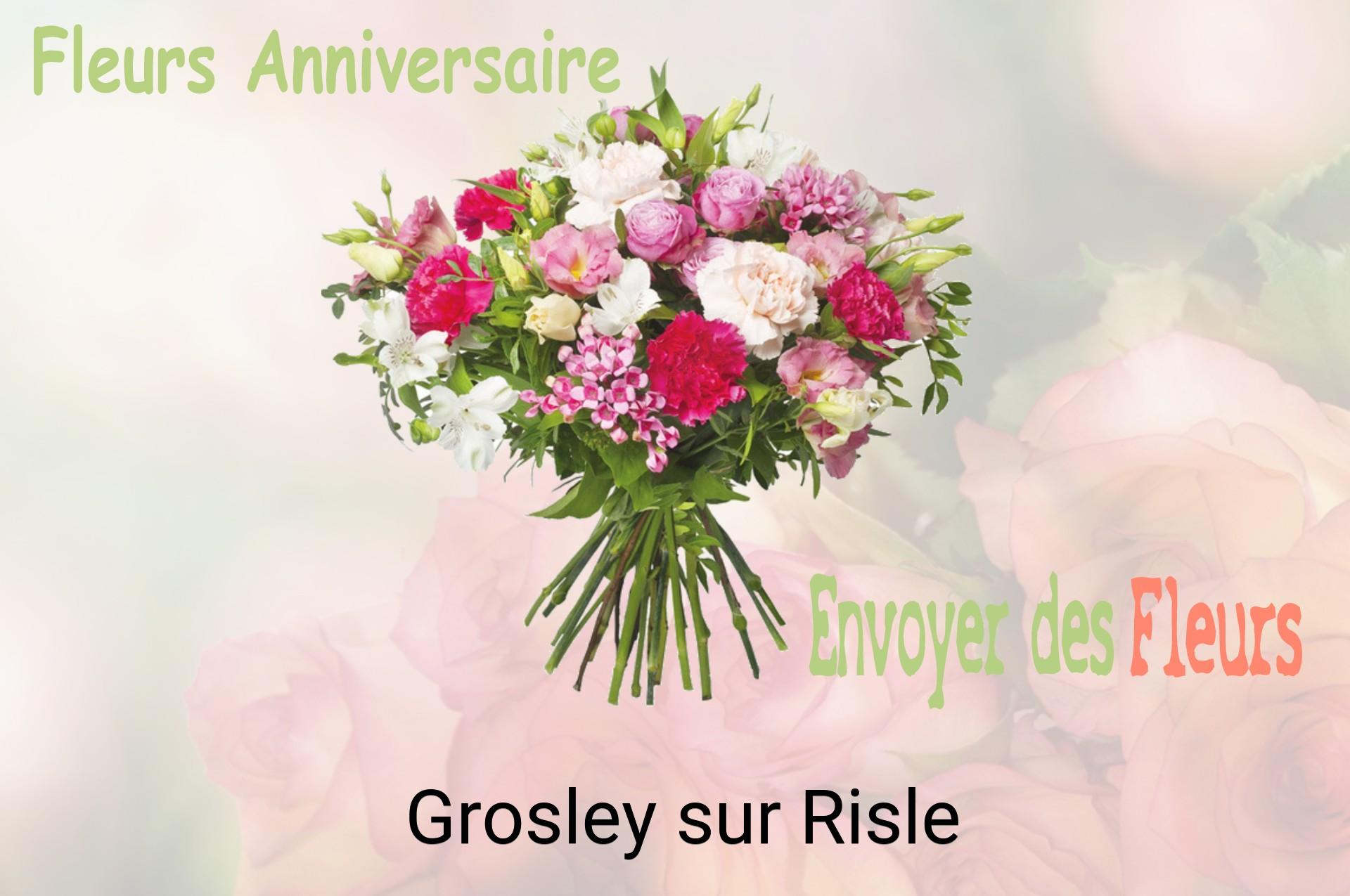 Bouquet de fleurs d’anniversaire livré à Grosley-sur-Risle
